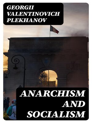 cover image of Anarchism and Socialism